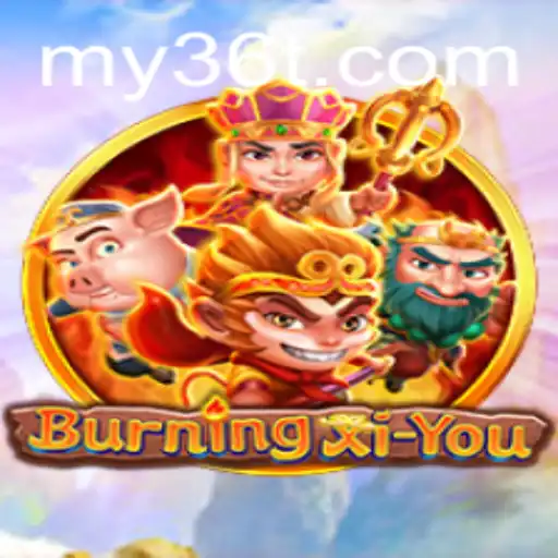 Discover the Thrills of BurningXiYou: A Modern Adventure in Gaming